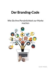 Cover von Der Branding-Code - Wie Sie Ihre Persönlichkeit zur Marke machen
