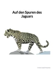 Cover von Auf den Spuren des Jaguars
