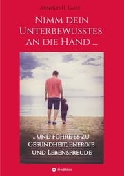 Cover von Nimm dein Unterbewusstes an die Hand ...