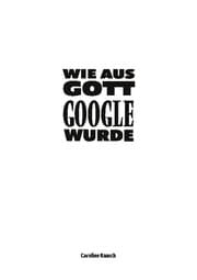 Cover von Wie aus Gott Google wurde
