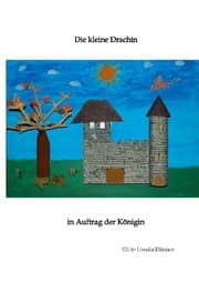 Cover von Die kleine Drachin im Auftrag der Königin