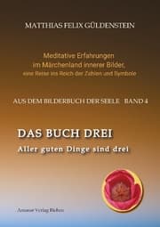 Cover von DAS BUCH DREI; Dreiteilung allgemein; Seelenmodelle der Psychologie, Grimm-Märchen von der Kristallkugel; Tierkreiszeichen Krebs und Steinbock;