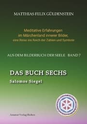 Cover von DAS BUCH SECHS; Davidsstern und Gleichgewicht; Die sechs Diener; Die Tarot-Sechser mit den Liebenden und dem Teufel; Die Runen des FUTARK;