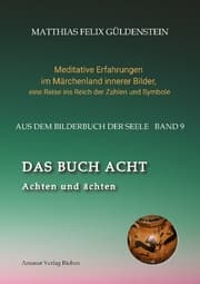 Cover von DAS BUCH ACHT; Zaubersprüche und weise Frauen; Wicca - das Können der Hexen; Das Grimm-Märchen vom Aschenputtel; Tauben und andere Vögel: