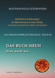 Cover von DAS BUCH NEUN; Der Mond als Begleiter; Gebären und Backen; Aus dem Wasser fischen; Die oder der alte Weise auf dem Berg;