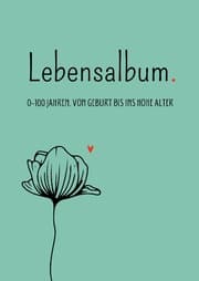 Cover von Lebensalbum. 0-100 Jahre. Green Edition.