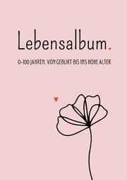 Cover von Lebensalbum. 0-100 Jahre. Pink Edition.