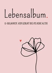 Cover von Lebensalbum. 0-100 Jahre. Pink Edition.