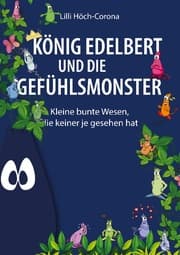 Cover von König Edelbert und die Gefühlsmonster