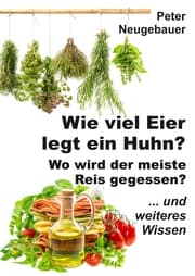Cover von Wie viel Eier legt ein Huhn? Wo wird der meiste Reis gegessen?