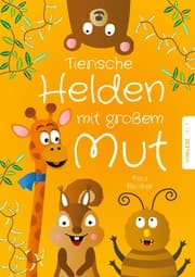 Cover von Tierische Helden mit großem Mut