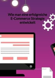 Cover von Wie man eine erfolgreiche E-Commerce Strategie entwickelt