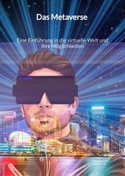 Cover von Das Metaverse - Eine Einführung in die virtuelle Welt und ihre Möglichkeiten
