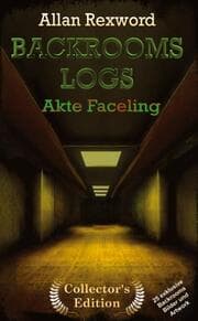 Cover von Backrooms Logs: Akte Faceling