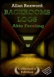 Cover von Backrooms Logs: Akte Faceling