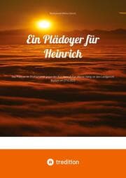 Cover von Ein Plädoyer für Heinrich