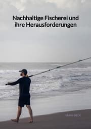 Cover von Nachhaltige Fischerei und ihre Herausforderungen