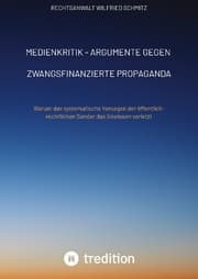 Cover von Medienkritik - Argumente gegen zwangsfinanzierte Propaganda