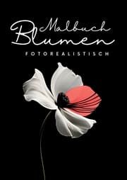 Cover von Malbuch Blumen Fotorealistisch