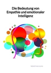 Cover von Die Bedeutung von Empathie und emotionaler Intelligenz
