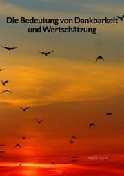 Cover von Die Bedeutung von Dankbarkeit und Wertschätzung