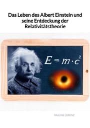 Cover von Das Leben des Albert Einstein und seine Entdeckung der Relativitätstheorie