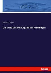 Cover von Die erste Gesamtausgabe der Nibelungen