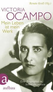Cover von Victoria Ocampo - Mein Leben ist mein Werk