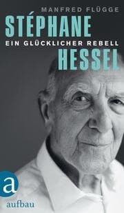 Cover von Stéphane Hessel - ein glücklicher Rebell