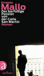 Cover von Der barfüßige Polizist von der Calle San Martin