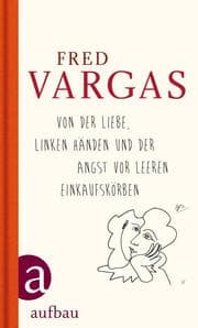 Cover von Von der Liebe, linken Händen und der Angst vor leeren Einkaufskörben