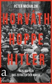 Cover von Horváth, Hoppe, Hitler