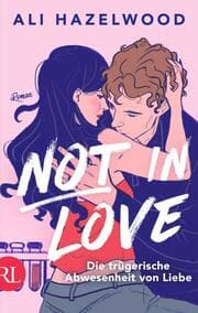 Cover von Not in Love - Die trügerische Abwesenheit von Liebe