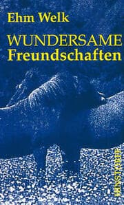 Cover von Wundersame Freundschaften