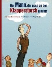 Cover von Der Mann, der noch an den Klapperstorch glaubte