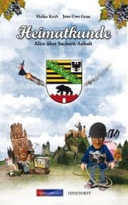 Cover von Heimatkunde. Alles über Sachsen-Anhalt