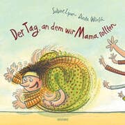 Cover von Der Tag, an dem wir Mama rollten