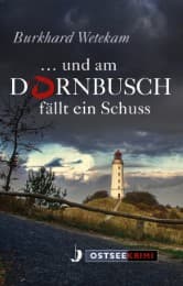 Cover von ... und am Dornbusch fällt ein Schuss