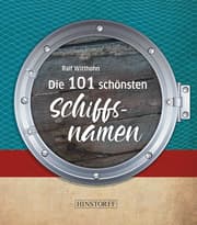 Cover von Die 101 schönsten Schiffsnamen