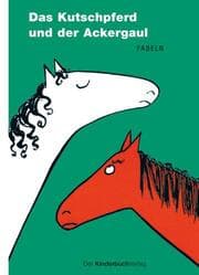Cover von Das Kutschpferd und der Ackergaul