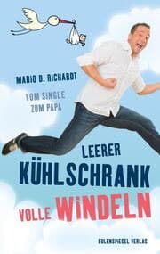 Cover von Leerer Kühlschrank, volle Windeln