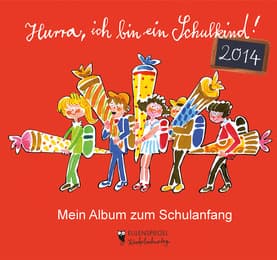 Cover von Hurra, ich bin ein Schulkind! 2014