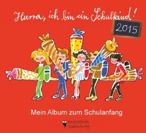 Cover von Hurra, ich bin ein Schulkind! 2015