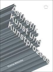Cover von Ästhetik, Kunst und Kunstprozess