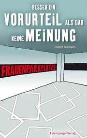 Cover von Besser ein Vorurteil als gar keine Meinung