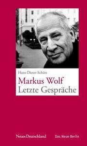 Cover von Markus Wolf - Letzte Gespräche