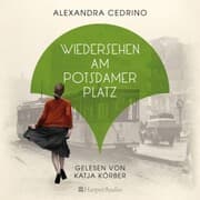 Cover von Wiedersehen am Potsdamer Platz (ungekürzt)