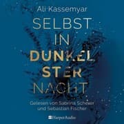 Cover von Selbst in dunkelster Nacht (ungekürzt)