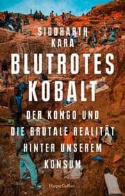 Cover von Blutrotes Kobalt. Der Kongo und die brutale Realität hinter unserem Konsum