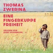 Cover von Eine Fingerkuppe Freiheit (ungekürzt)